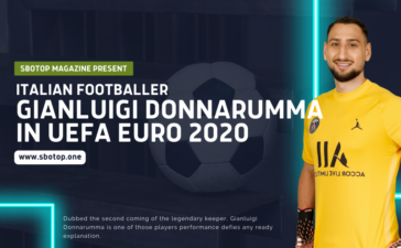 Gianluigi Donnarumma In UEFA Euro 2020 Blog Featured Image