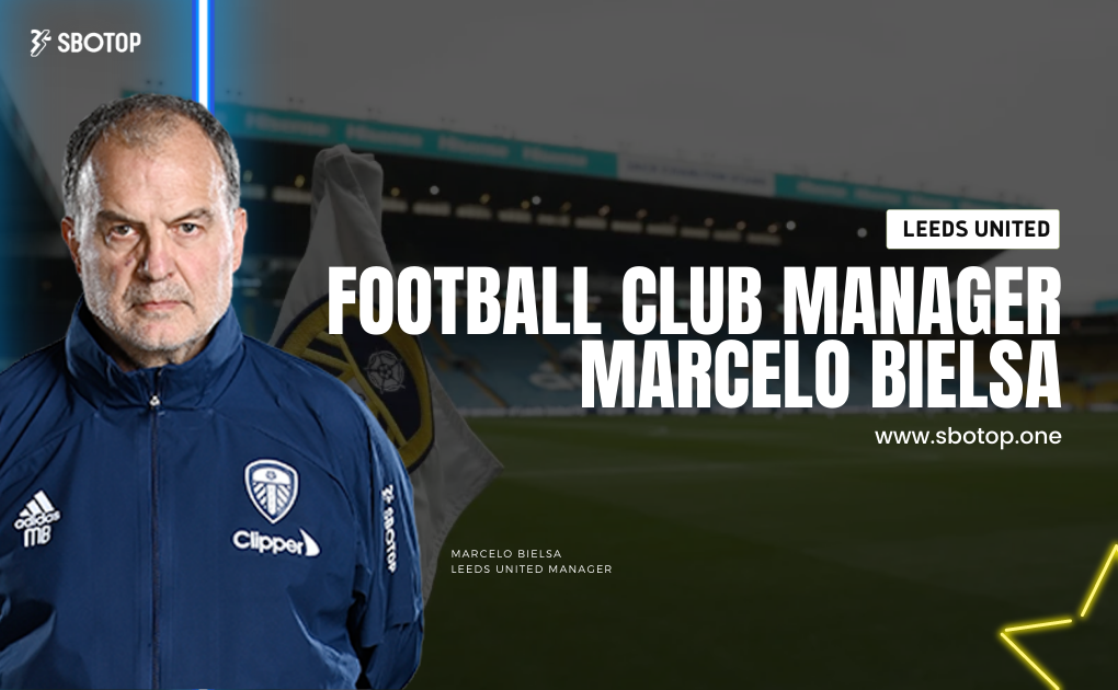 Leeds United Football Club Manager - Marcelo Bielsa Blog Featured Image