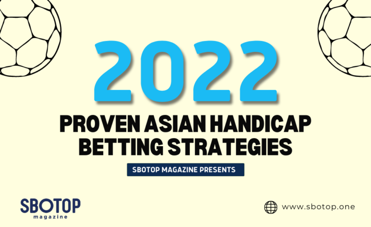 2022 Proven Asian Handicap Betting Strategies blog featured image