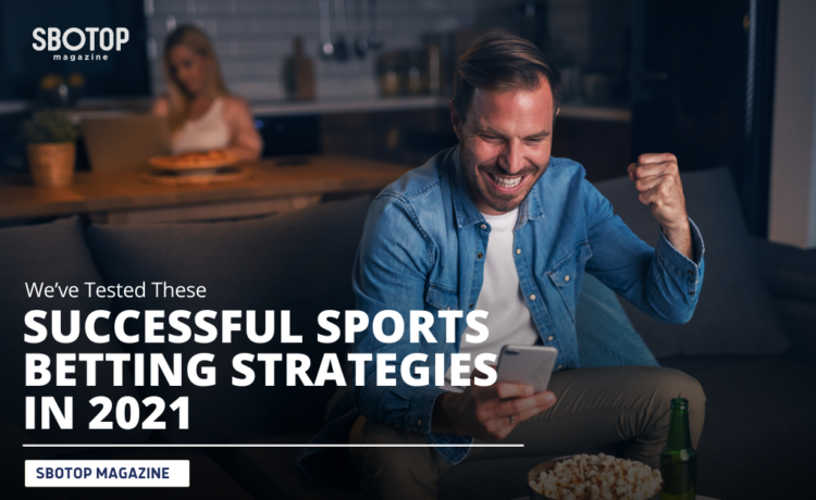 Successful Sports Betting Strategies In 2021 Blog Featured Image