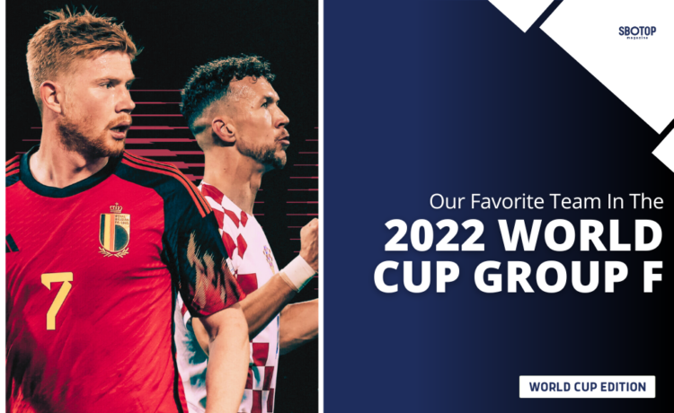 Favorite Team In The 2022 World Cup Group F Blog Featured Image