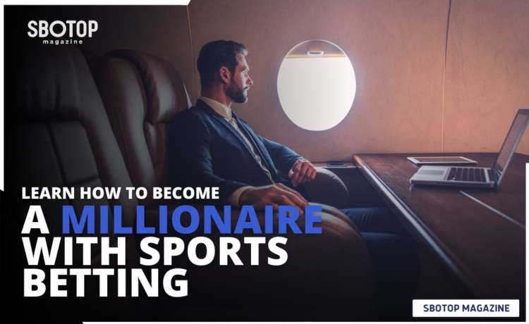 How To Become a Millionaire With Sports Betting Blog Featured Image