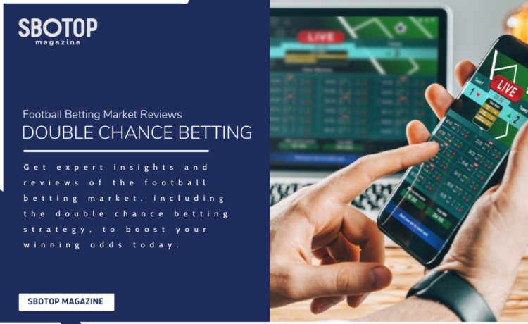 Double Chance Betting Market Reviews Blog Featured Image