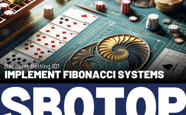 Implement Fibonacci Systems In Baccarat Blog Featured Image