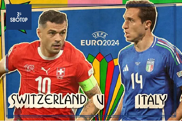 SBOTOP Switzerland vs Italy: Euro 2024 Knockout Showdown