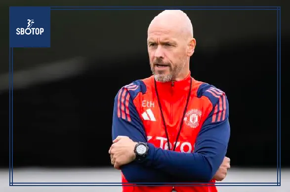 SBOTOP: Erik ten Hag Voices Concerns Ahead of Manchester United's Premier League Opener Against Fulham