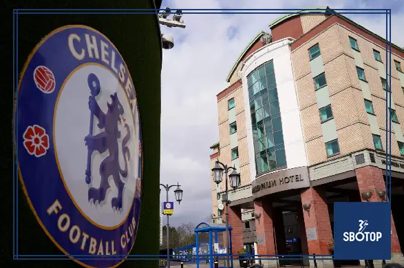 SBOTOP: The Premier League Clears Chelsea’s Sale of Stamford Bridge Hotels to Associated Company