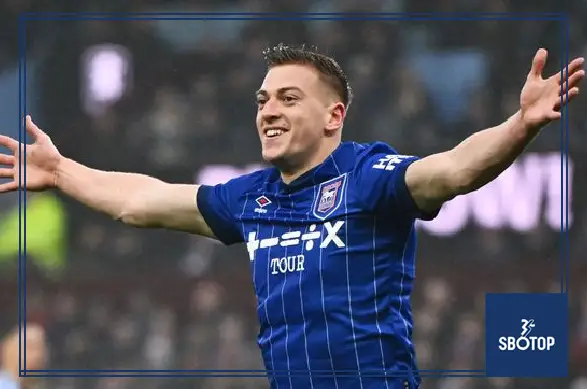 SBOTOP Ipswich Star Striker on Premier League Radar: Man Utd Chelsea Newcastle Lead the Chase