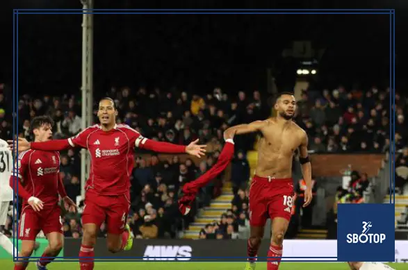 SBOTOP Premier League Tonight : Late Drama as Liverpool Held 2-2 at Fulham