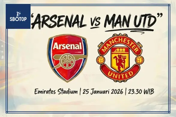 SBOTOP : Arsenal Looks Dominant as Manchester United Faces Tough Challenge