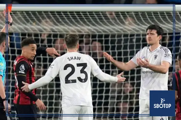 SBOTOP : Premier League Clarifies Controversial Harry Maguire Red Card Against Bournemouth