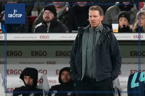 SBOTOP : Why Manchester United Have Pulled Out of the Race to Sign Julian Nagelsman