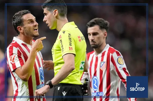 SBOTOP: Atletico Madrid Chief Explodes Over VAR Controversy Against Barcelona