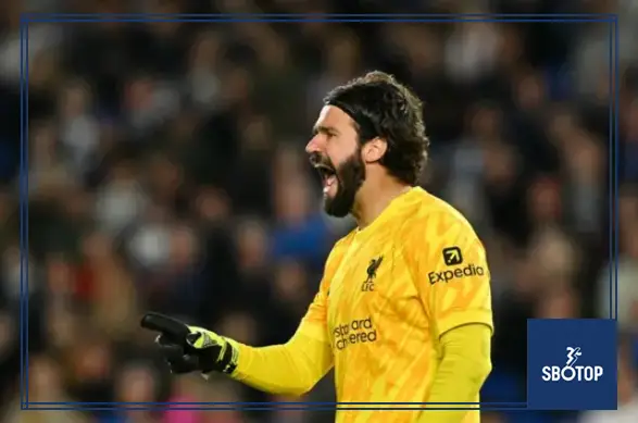 SBOTOP BREAKING: Alisson Sparks Fury as World Cup Focus Forces Liverpool Squad Dilemma
