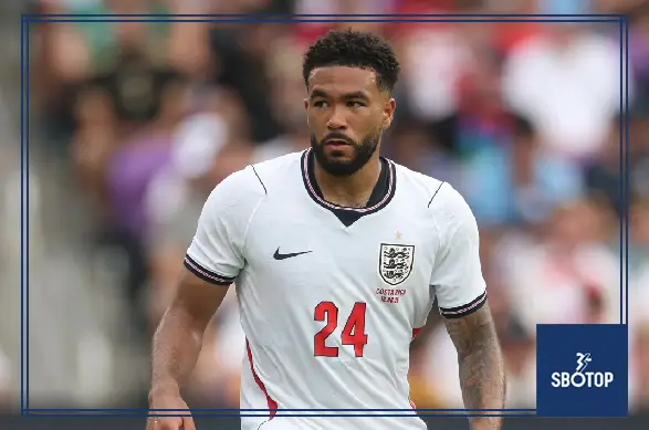 SBOTOP: Reece James Fitness Concern Grows as Chelsea Star Misses England Training Before Mexico Clash